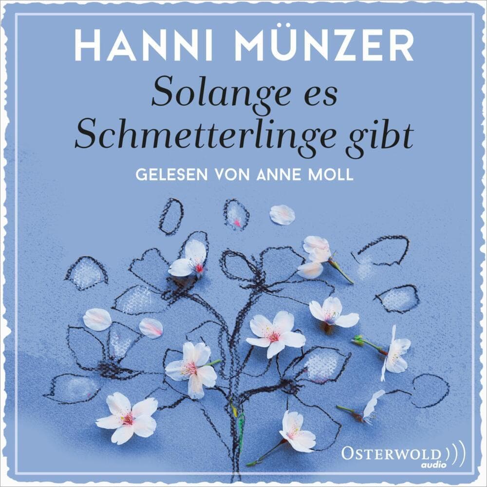 Solange es Schmetterlinge gibt,2 Audio-CD, 2 MP3