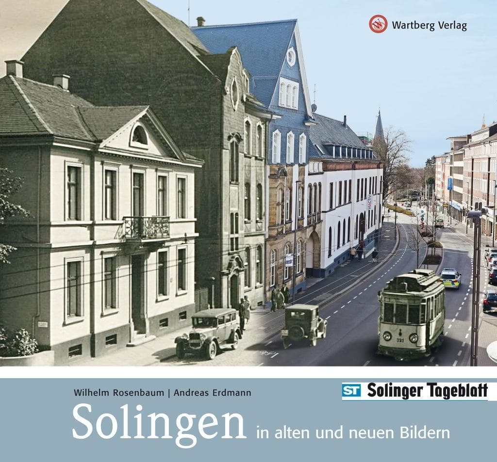 Solingen in alten und neuen Bildern