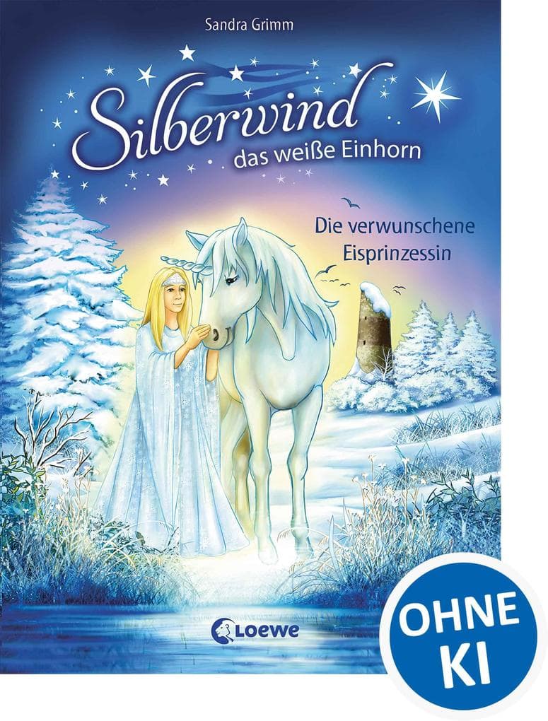 Silberwind, das weiße Einhorn - Die verwunschene Eisprinzessin