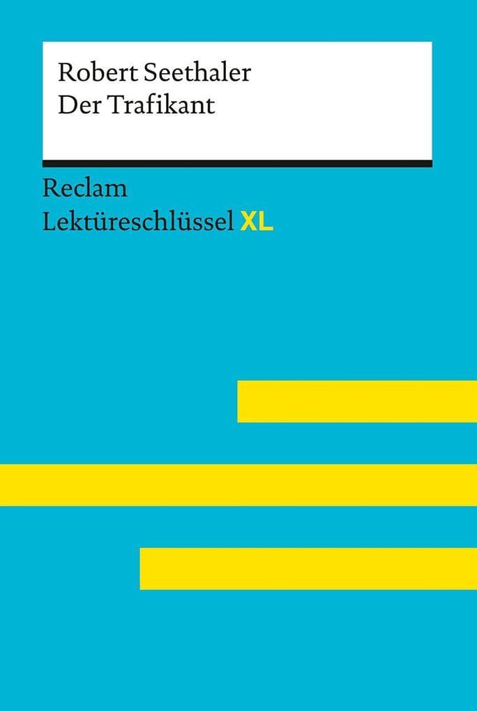 Lektüreschlüssel XL. Robert Seethaler: Der Trafikant