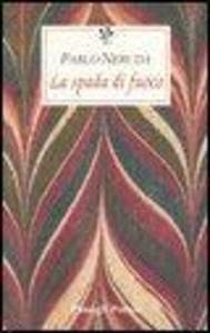 La spada di fuoco. Testo spagnolo a fronte