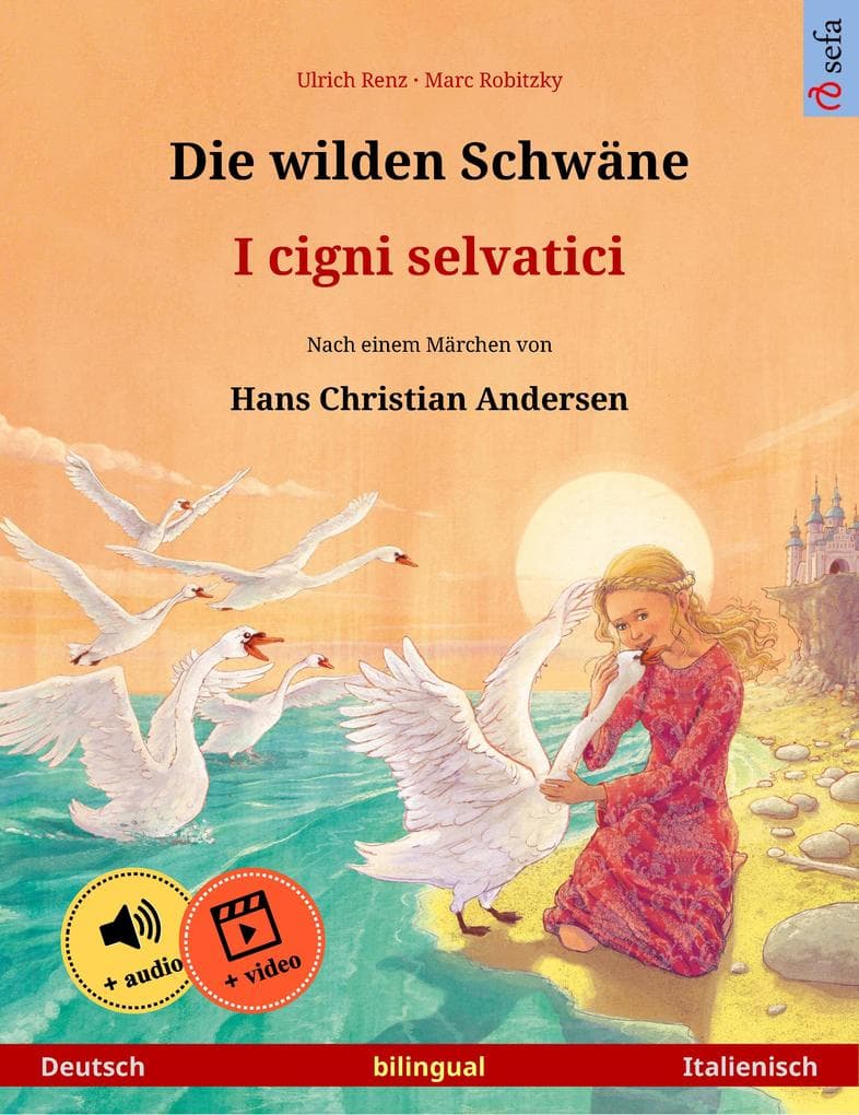 Die wilden Schwäne - I cigni selvatici (Deutsch - Italienisch)