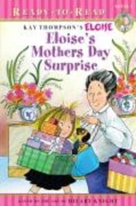Eloise's Mother's Day Surprise: Ready-To-Read Level 1