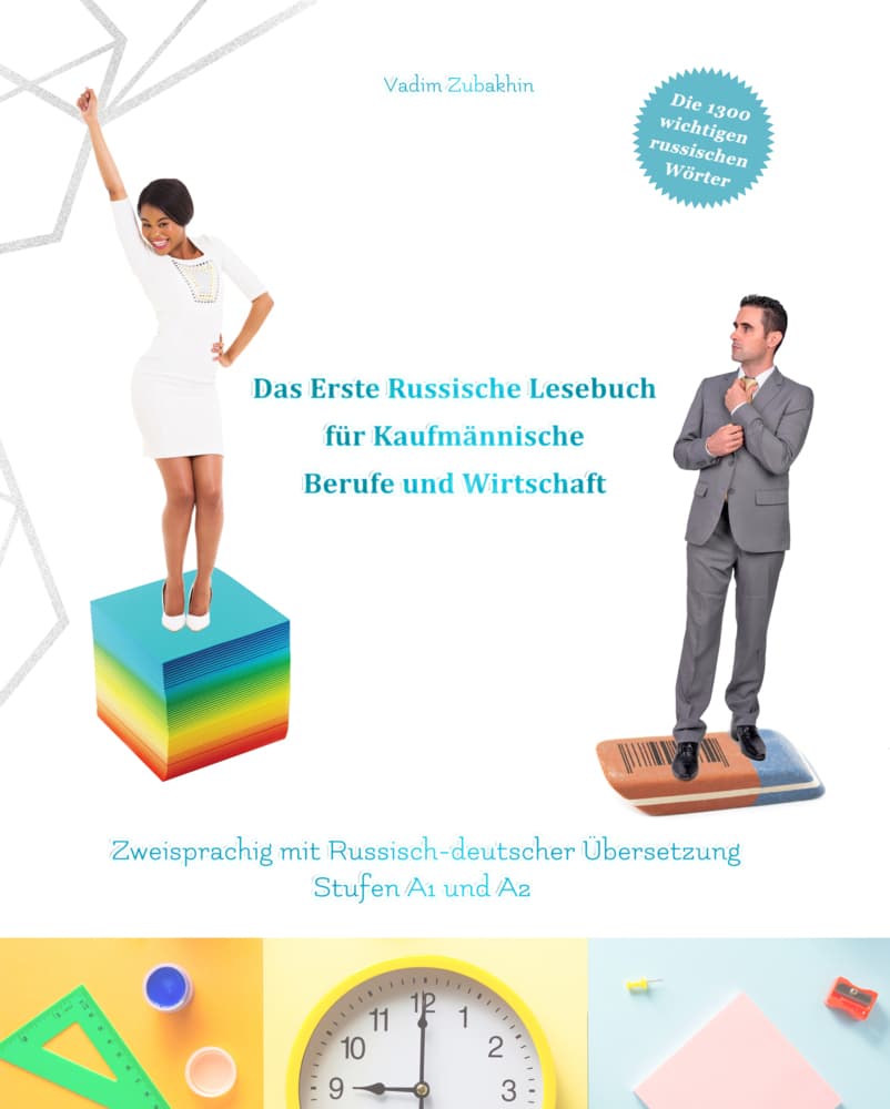 Das Erste Russische Lesebuch für Kaufmännische Berufe und Wirtschaft, m. 25 Audio
