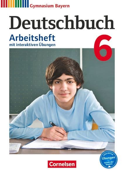Deutschbuch Gymnasium 6. Jahrgangsstufe - Bayern - Arbeitsheft mit interaktiven Übungen auf scook.de