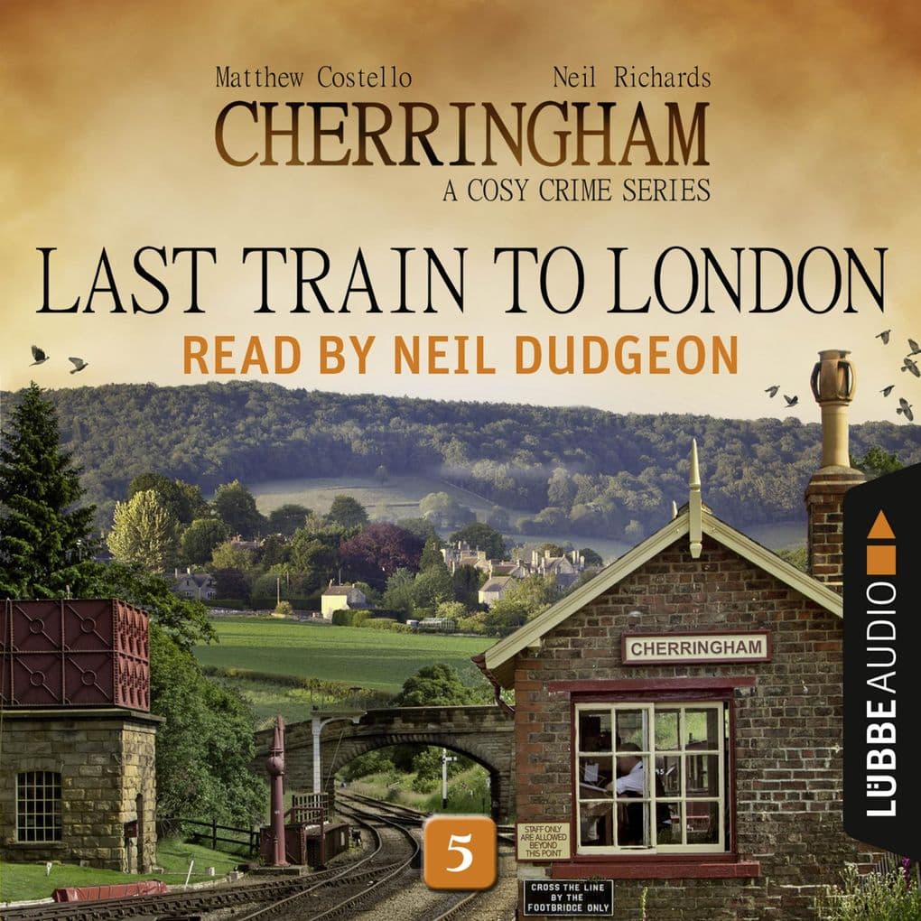 Last Train to London - Cherringham - A Cosy Crime Series: Mystery Shorts 5