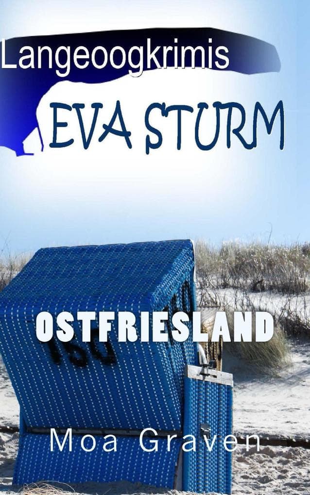 Eva Sturm - Die ersten drei Fälle