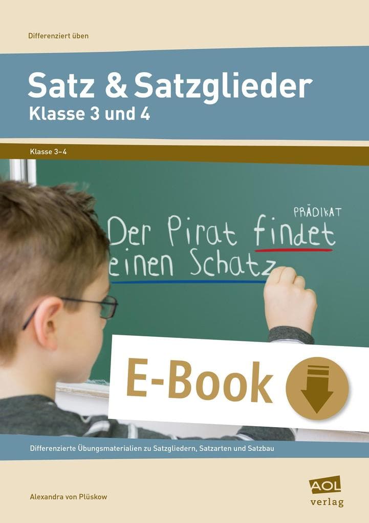 Satz & Satzglieder - Klasse 3 und 4