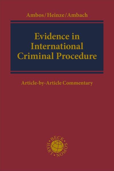 Evidence in International Criminal Procedure