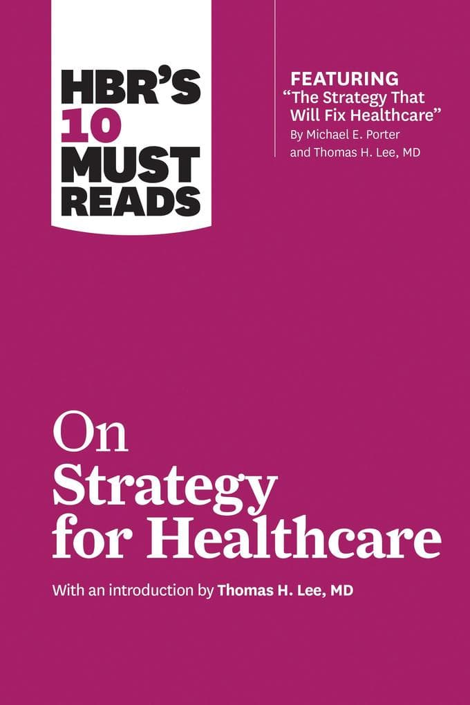 HBR's 10 Must Reads on Strategy for Healthcare