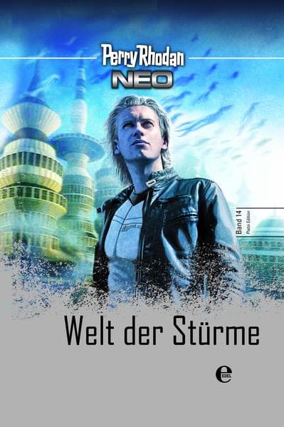 Perry Rhodan Neo - Welt der Stürme
