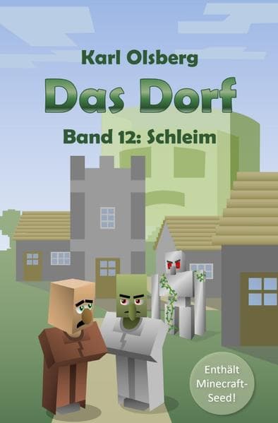 Das Dorf - Schleim