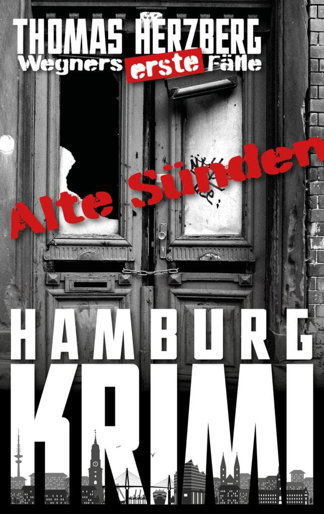 Alte Sünden (Wegners erste Fälle)