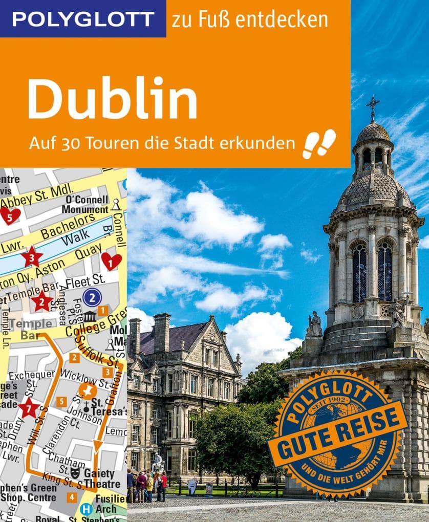 Dublin zu Fuß entdecken