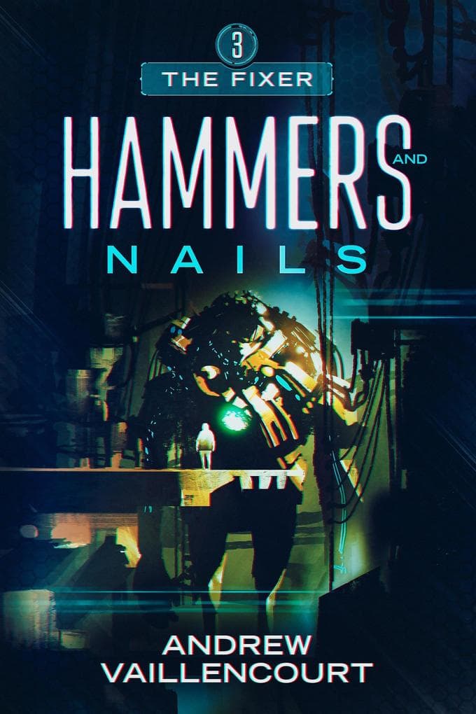 Hammers and Nails (The Fixer, #3)