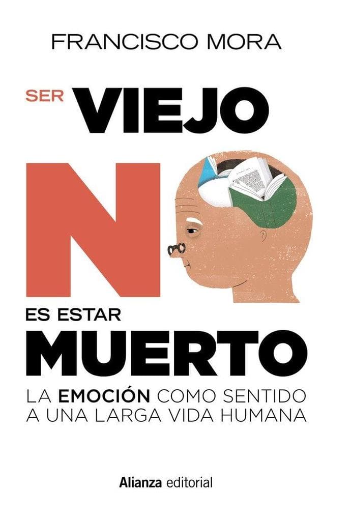 Ser viejo no es estar muerto : la emoción como sentido a una larga vida
