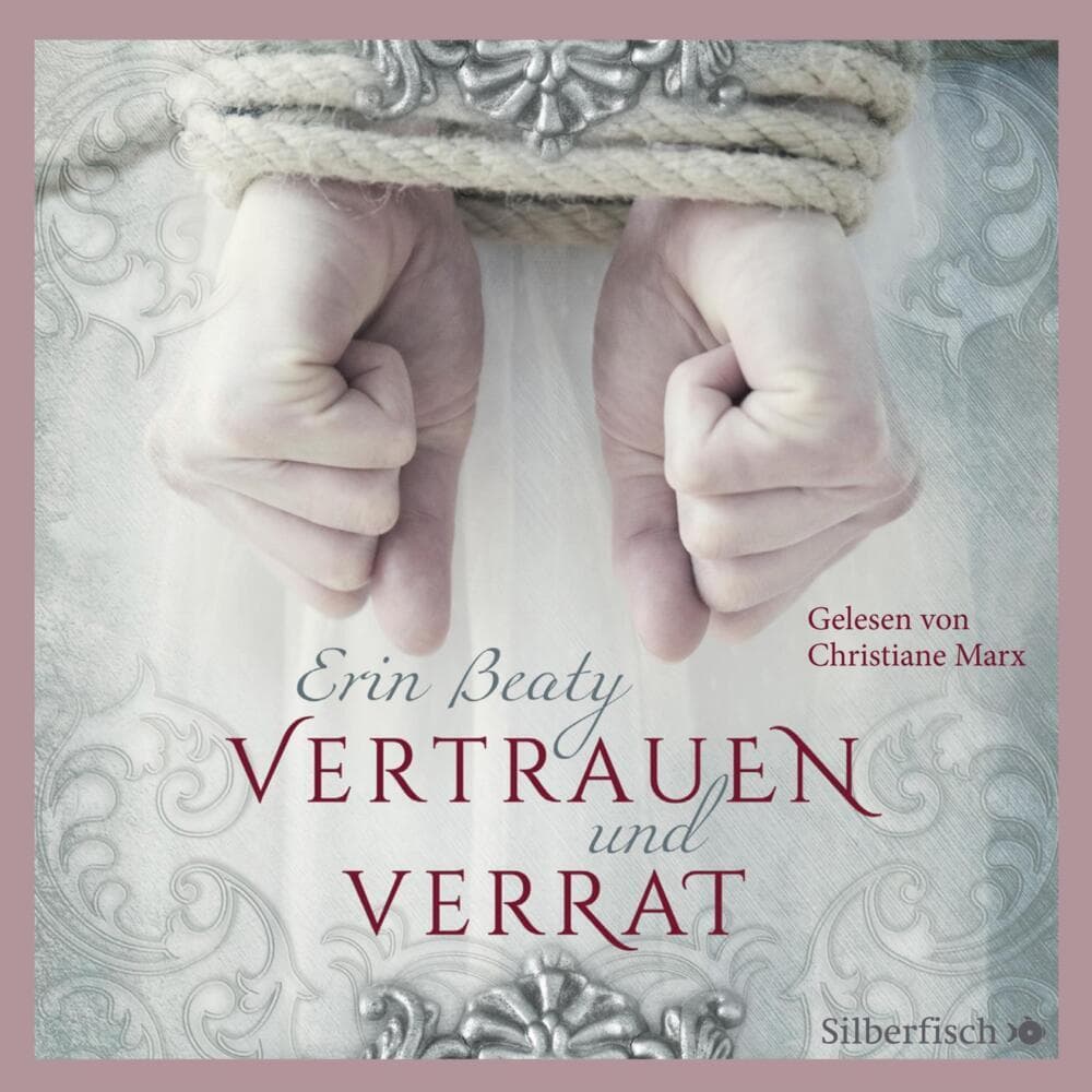 Vertrauen und Verrat,2 Audio-CD, 2 MP3
