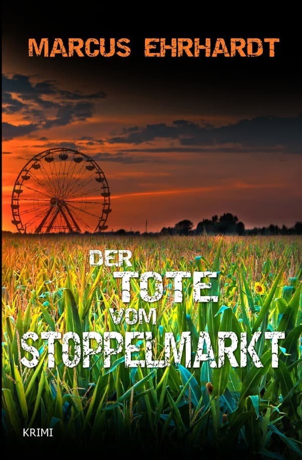 Der Tote vom Stoppelmarkt