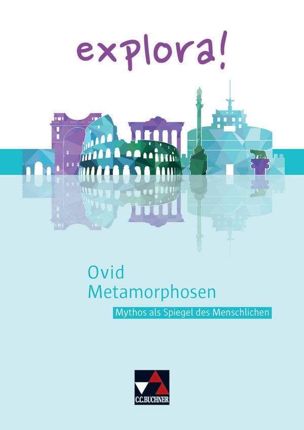 explora! 4 Ovid Metamorphosen