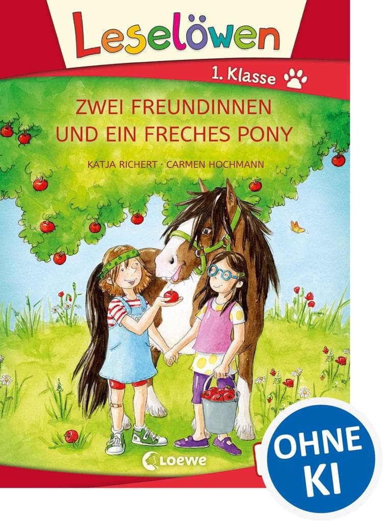 Leselöwen 1. Klasse - Zwei Freundinnen und ein freches Pony
