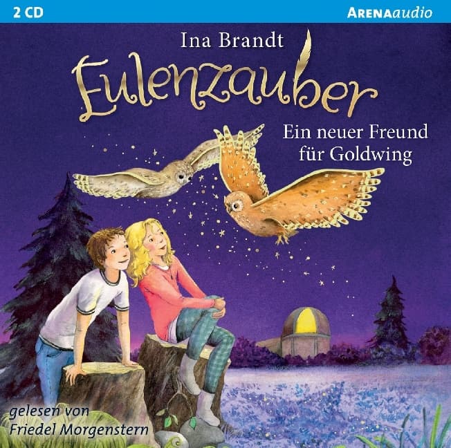 Eulenzauber - Ein neuer Freund für Goldwing,2 Audio-CDs