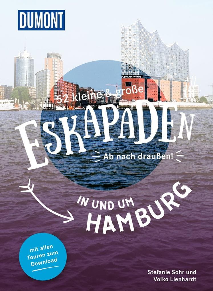 52 kleine & große Eskapaden in und um Hamburg