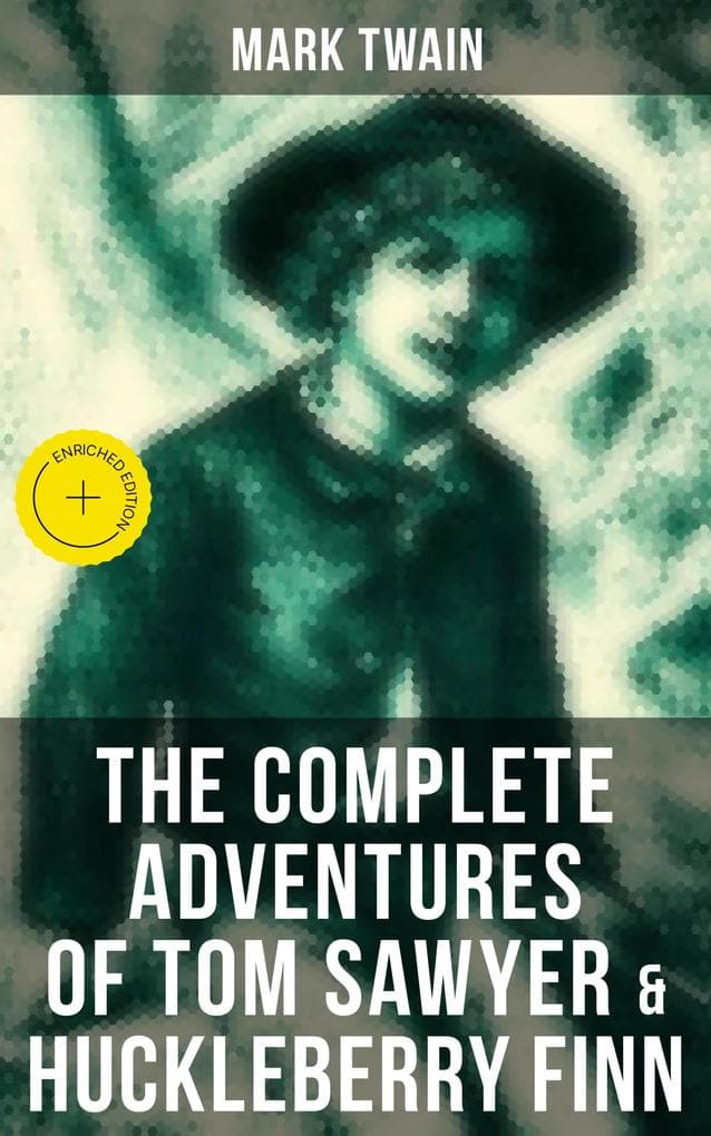 The Complete Adventures of Tom Sawyer & Huckleberry Finn