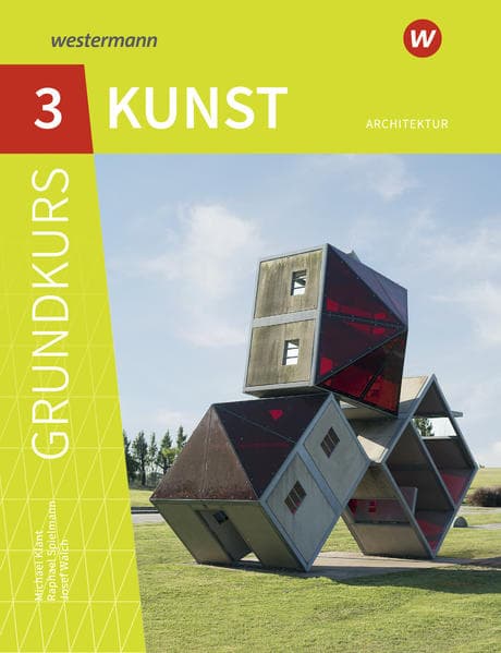 Grundkurs Kunst 3. Architektur