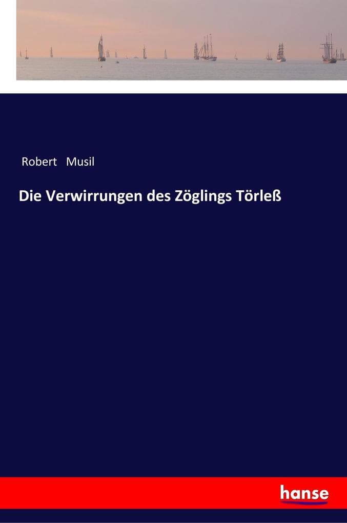 Die Verwirrungen des Zöglings Törleß