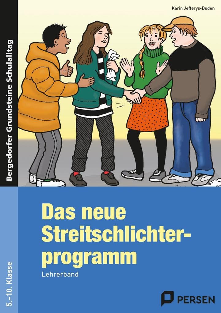 Das neue Streitschlichterprogramm - Lehrerband. Sekundarstufe 1