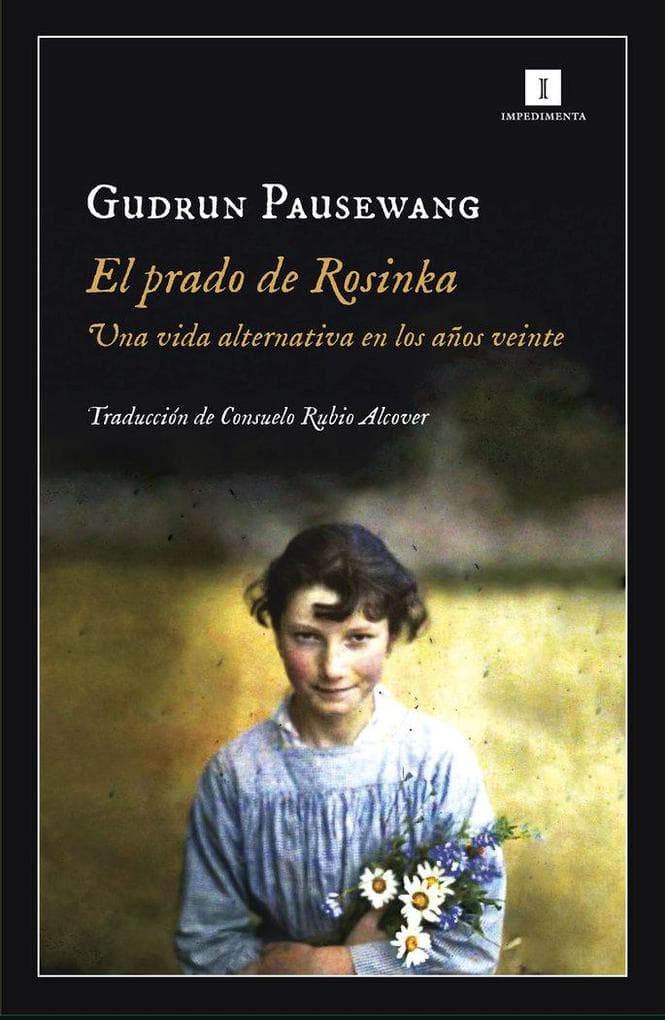 El prado de Rosinka : una vida alternativa en los años veinte