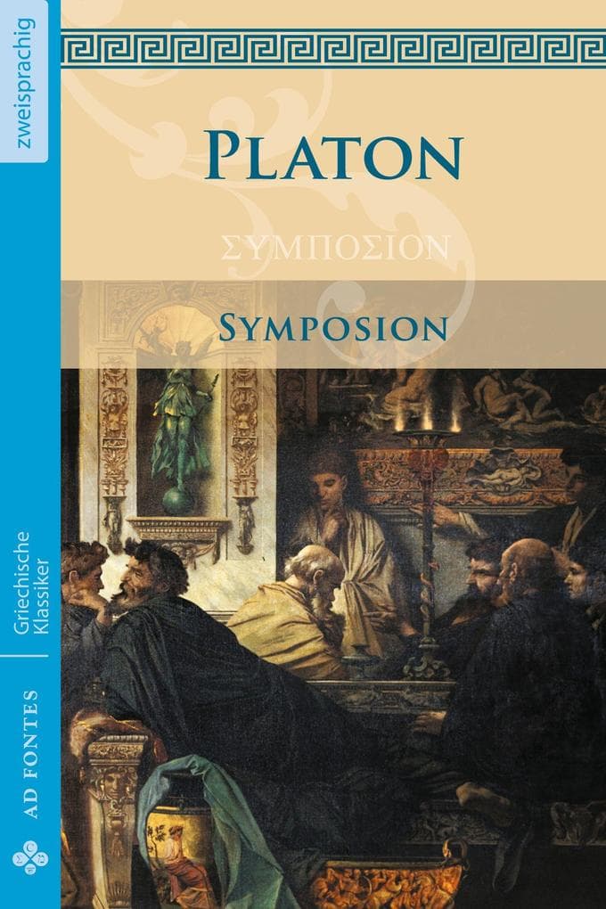 Symposion / Das Gastmahl (Griechisch / Deutsch)