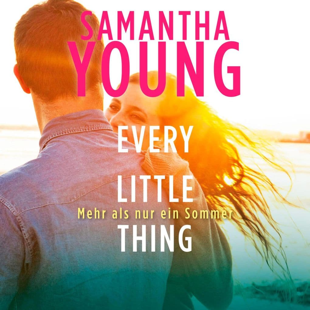 Every Little Thing Mehr als nur ein Sommer (Hartwell-Love-Stories 2)
