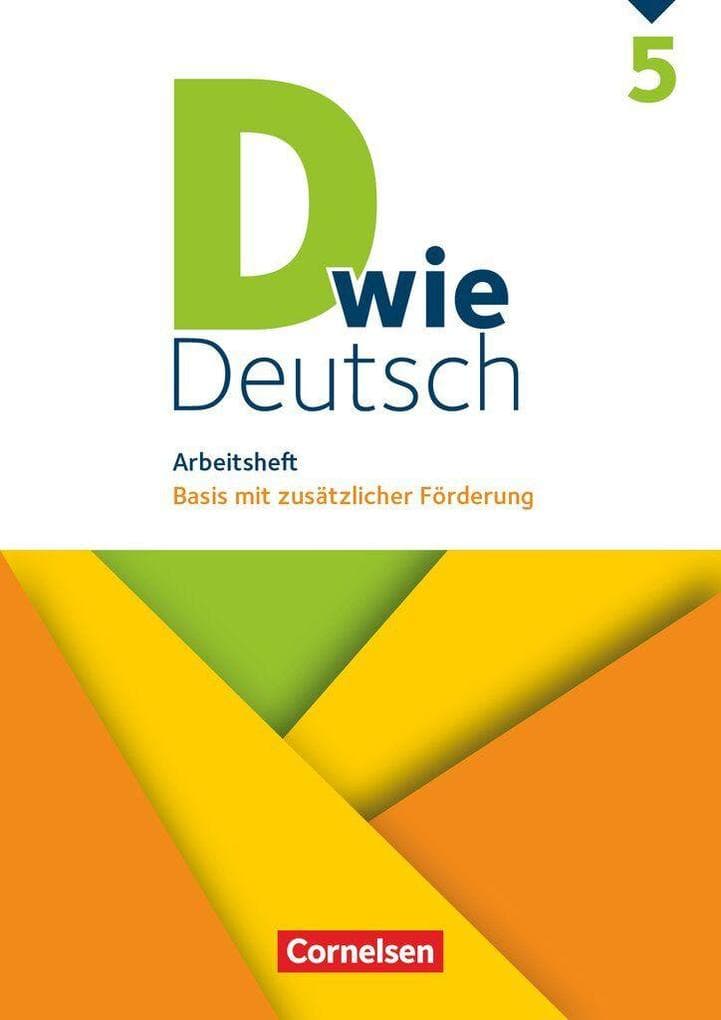 D wie Deutsch - Zu allen Ausgaben 5. Schuljahr - Arbeitsheft mit Lösungen