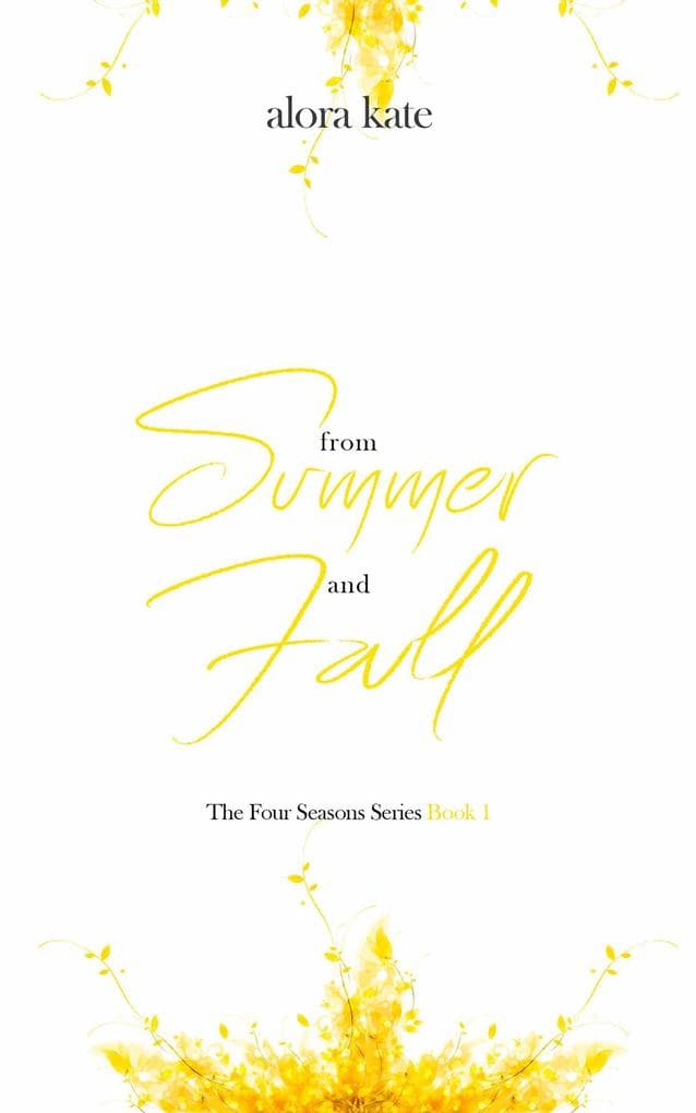 From Summer and Fall (The Four Seasons Series, #1)