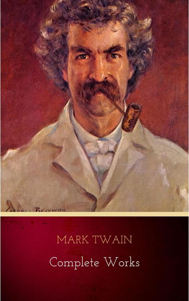 Mark Twain: Complete Works