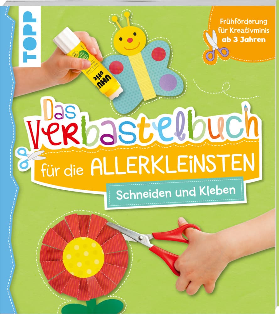 Das Verbastelbuch für die Allerkleinsten - Schneiden und Kleben