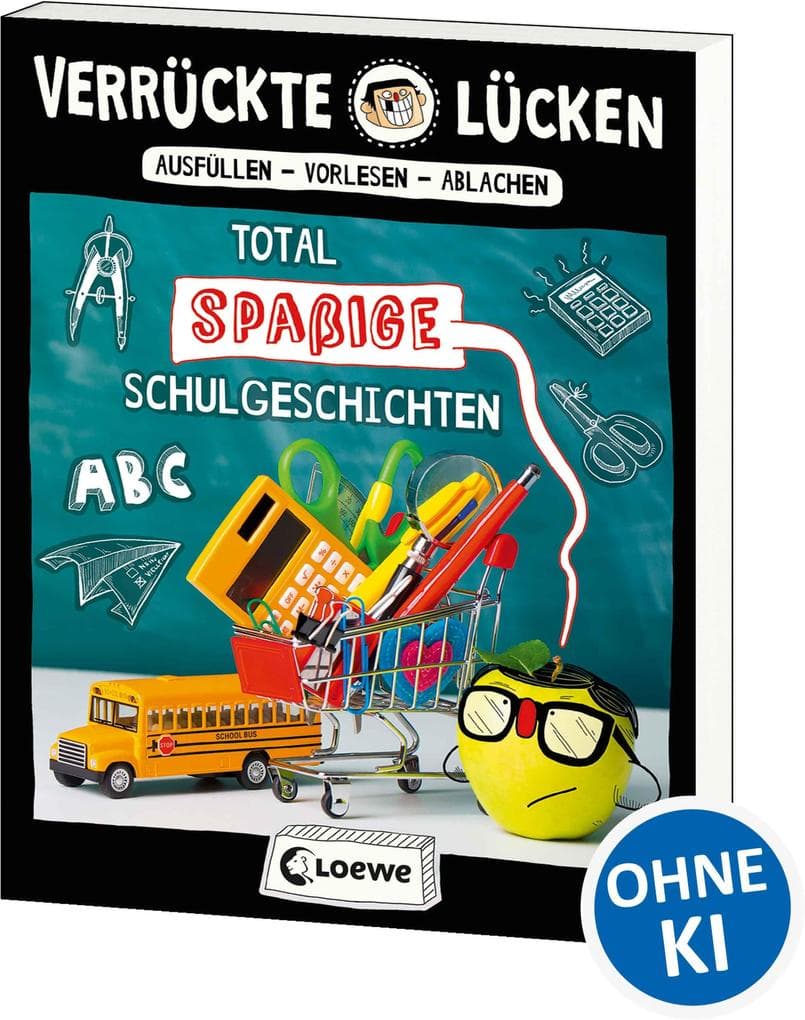 Verrückte Lücken - Total spaßige Schulgeschichten