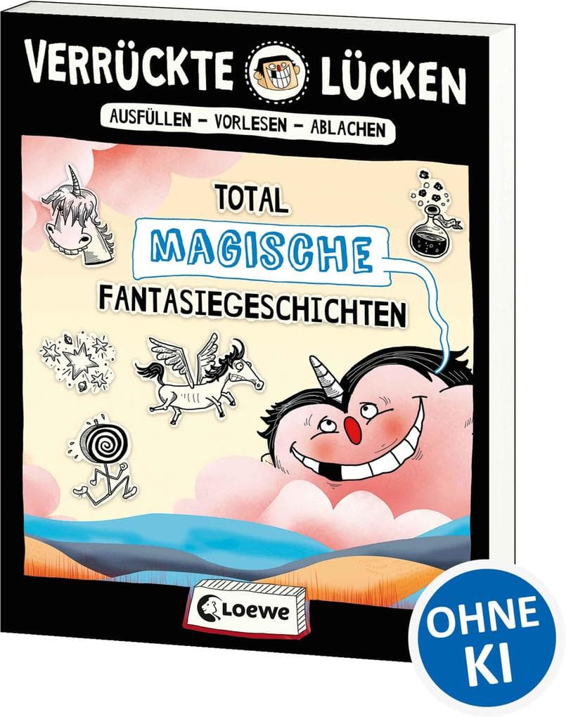 Verrückte Lücken - Total magische Fantasiegeschichten