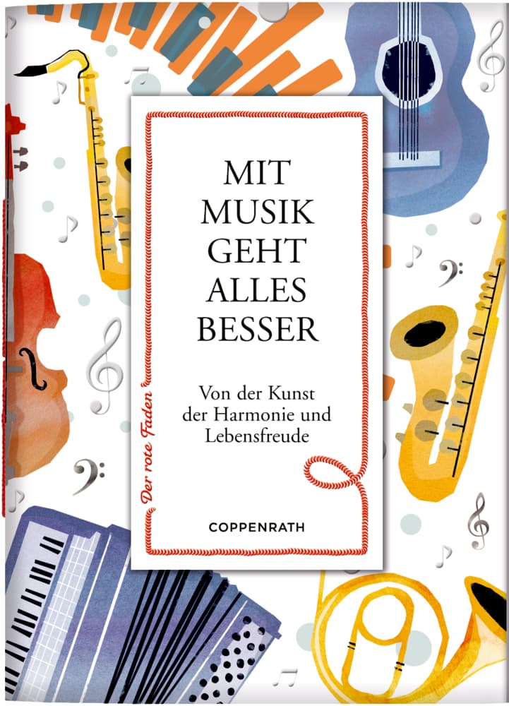 Coppenrath - All about Music - Der rote Faden No. 131: Mit Musik geht alles besser