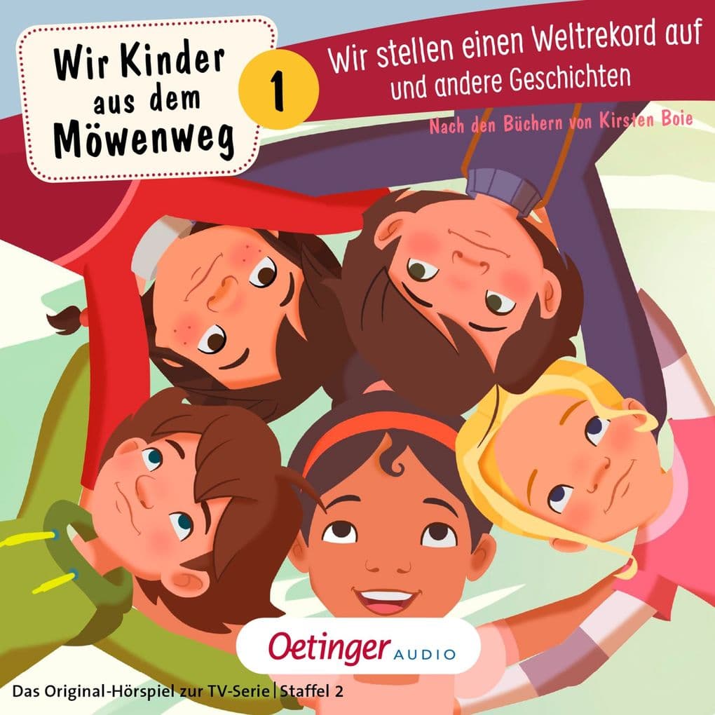 Wir Kinder aus dem Möwenweg 1. Wir stellen einen Weltrekord auf und andere Geschichten