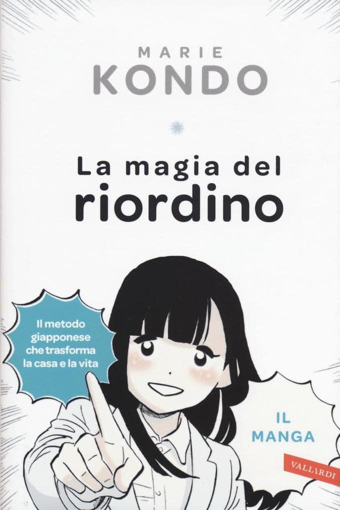 La magia del riordino. Una storia d'amore illustrata. Il manga