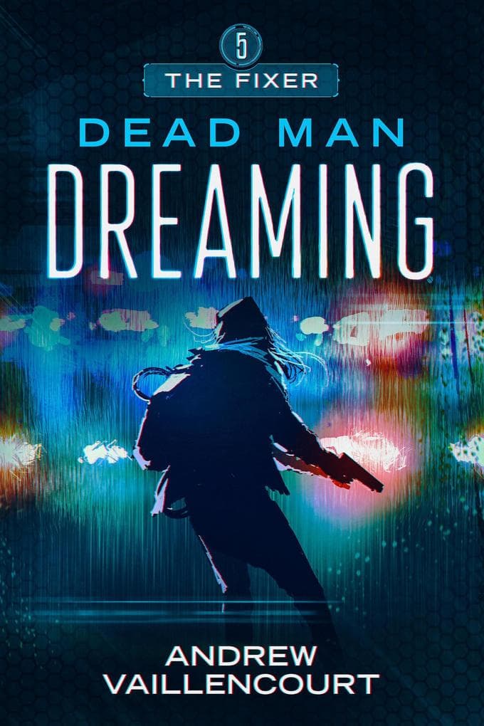 Dead Man Dreaming (The Fixer, #5)