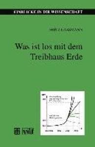 Was ist los mit dem Treibhaus Erde