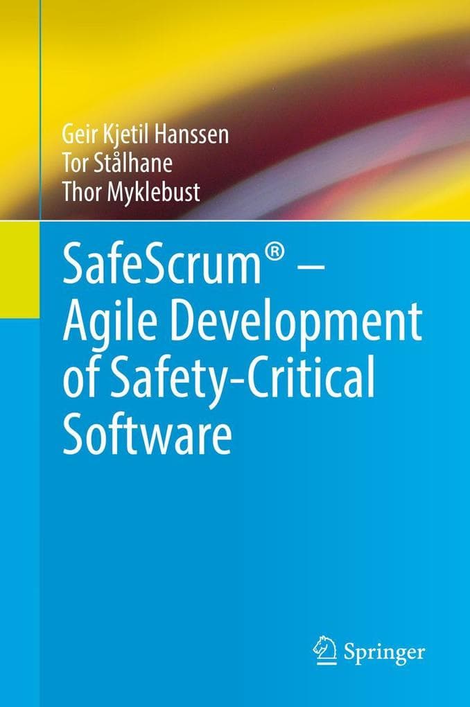 SafeScrum® - Agile Development of Safety-Critical Software