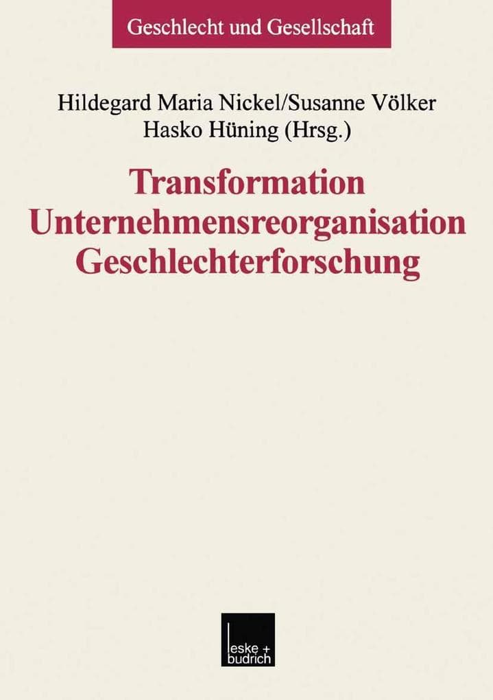 Transformation - Unternehmensreorganisation - Geschlechterforschung
