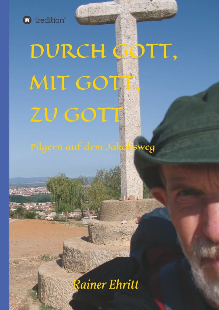 Durch Gott, mit Gott, zu Gott