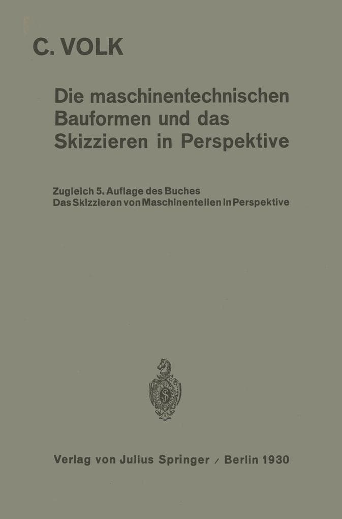 Die maschinentechnischen Bauformen und das Skizzieren in Perspektive