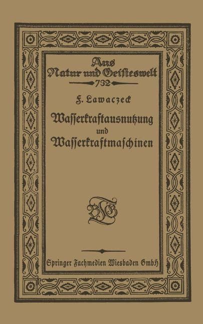 Wasserkraftausnutzung und Wasserkraftmaschinen