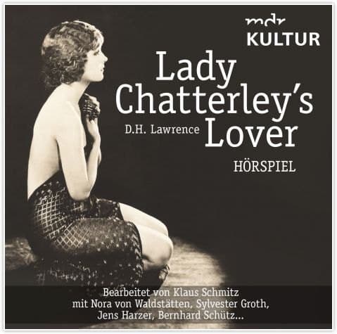 Lady Chatterley s Lover (Hörspiel MDR Kultur)
